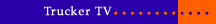 Trucker TV